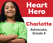 Heart Hero Charlotte Advocate Grade 4